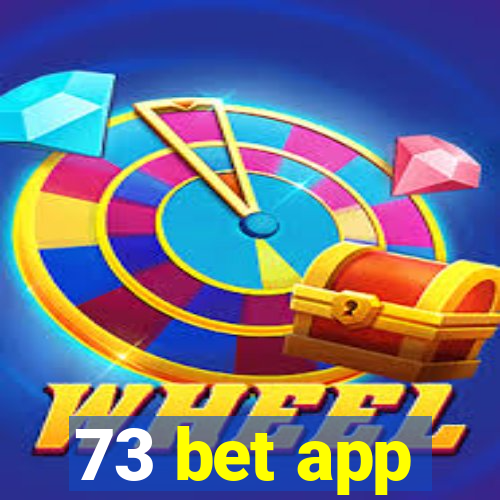 73 bet app